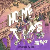 Book Cover for Home Time by Campbell Whyte, Campbell Whyte
