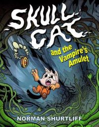 Book Cover for Skull Cat and the Vampires Amulet by Norman Shurtliff
