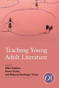 Book Cover for Teaching Young Adult Literature by Michael Cadden, Karen Coats, Roberta Seelinger Trites