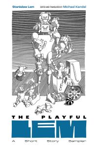 Book Cover for The Playful Lem by Stanislaw Lem