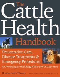 Book Cover for The Cattle Health Handbook by Heather Smith Thomas