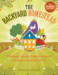 Book Cover for The Backyard Homestead by Carleen Madigan