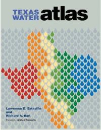 Book Cover for Texas Water Atlas by Lawrence E Estaville, Richard A Earl