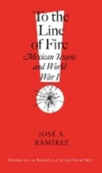 Book Cover for To the Line of Fire! by José A Ramírez
