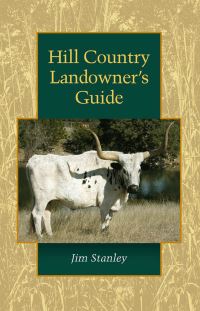 Book Cover for Hill Country Landowner's Guide by Jim Stanley