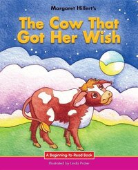 Book Cover for The Cow That Got Her Wish by Margaret Hillert