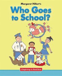 Book Cover for Who Goes to School? by Margaret Hillert