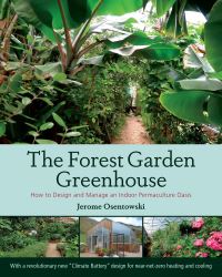 Book Cover for The Forest Garden Greenhouse by Jerome Osentowski
