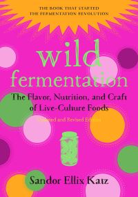 Book Cover for Wild Fermentation by Sandor Ellix Katz