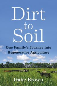 Book Cover for Dirt to Soil by Gabe Brown