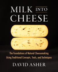 Book Cover for Milk Into Cheese by David Asher