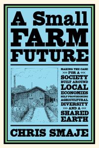 Book Cover for A Small Farm Future by Chris Smaje