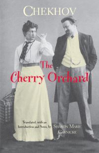 Book Cover for The Cherry Orchard by Anton Pavlovich Chekhov, Sharon Marie Carnicke