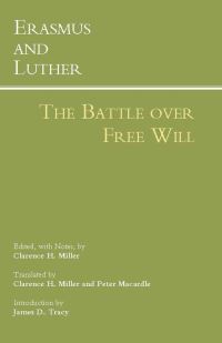 Book Cover for Erasmus and Luther by Clarence H Miller, Desiderius Erasmus, Martin Luther