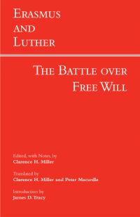 Book Cover for Erasmus and Luther: The Battle over Free Will by James D Tracy