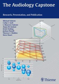 Book Cover for The Audiology Capstone by Michael Valente, Cathy Sarli, Maureen Valente, Amyn A Amlani, Kristi Oeding, Joshua Finnell, Therese C Walden, Steve Huart