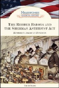 Book Cover for The Robber Barons and the Sherman Antitrust Act by Tim McNeese