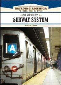 Book Cover for The New York City Subway System by Ronald A. Reis