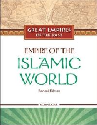 Book Cover for Empire of the Islamic World by Robin S Doak