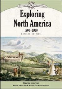 Book Cover for Exploring North America, 1800-1900 by Maurice Isserman, John Stewart Bowman