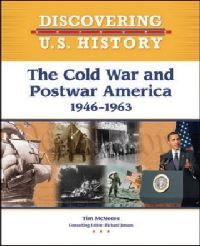 Book Cover for The Cold War and Postwar America, 1946-1963 by Tim McNeese