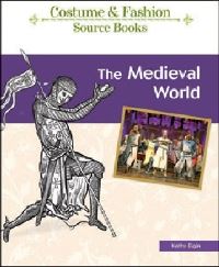 Book Cover for The Medieval World by Kathy Elgin