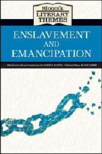 Book Cover for Bloom's Literary Themes. Enslavement and Emancipation by Harold Bloom, Blake Hobby