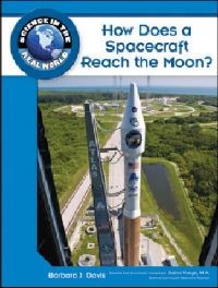 Book Cover for How Does a Spacecraft Reach the Moon? by Barbara J Davis