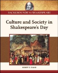 Book Cover for Culture and Society in Shakespeare's Day by Robert C Evans