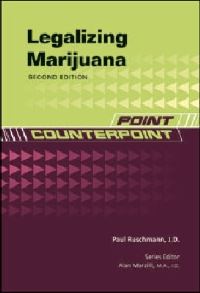 Book Cover for Legalizing Marijuana by Paul Ruschmann