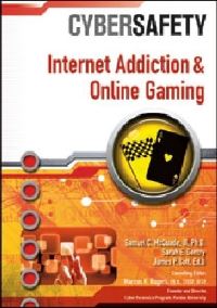 Book Cover for Internet Addiction and Online Gaming by Samuel C McQuade, Sarah Gentry, James P Colt, Marcus K Rogers
