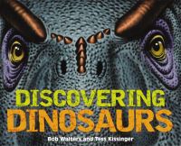 Book Cover for Discovering Dinosaurs by Robert Walters, Tess Kissinger