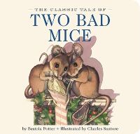 Book Cover for The Classic Tale of Two Bad Mice by Beatrix Potter