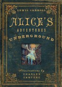 Book Cover for Alice's Adventures Underground by Lewis Carroll