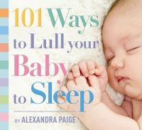 Book Cover for 101 Ways to Lull Your Baby to Sleep by 