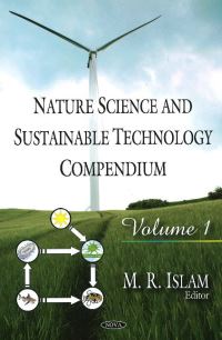 Book Cover for Nature Science and Sustainable Technology Compendium. Volume 1 by Rafiqul Islam