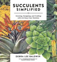 Book Cover for Succulents Simplified by Debra Lee Baldwin