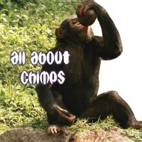 Book Cover for All About Chimps by Cindy Rodriguez