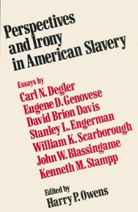 Book Cover for Perspectives and Irony in American Slavery by Harry P Owens