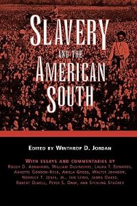 Book Cover for Slavery and the American South by Winthrop D Jordan