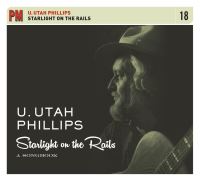 Book Cover for Starlight on the Rails by Utah Phillips