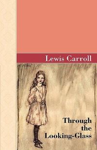 Book Cover for Through The Looking-Glass by George Orwell