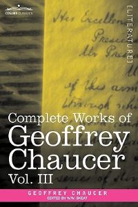 Book Cover for Complete Works of Geoffrey Chaucer, Vol. III by Geoffrey Chaucer