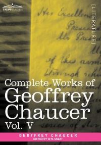 Book Cover for Complete Works of Geoffrey Chaucer, Vol.V by Geoffrey Chaucer