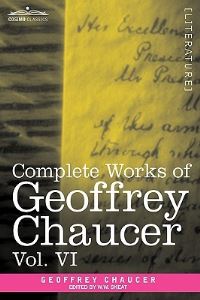 Book Cover for Complete Works of Geoffrey Chaucer, Vol.VI by Geoffrey Chaucer