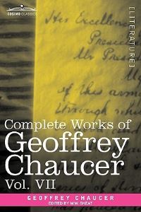 Book Cover for Complete Works of Geoffrey Chaucer, Vol. VII by Geoffrey Chaucer
