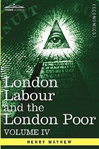 Book Cover for London Labour and the London Poor by George W M Reynolds