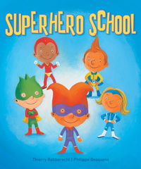 Book Cover for Superhero School by Thierry Robberecht