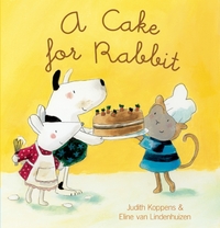 Book Cover for A Cake for Rabbit by Judith Koppens
