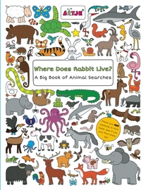 Book Cover for Where Does Rabbit Live? by Lizelot Versteeg